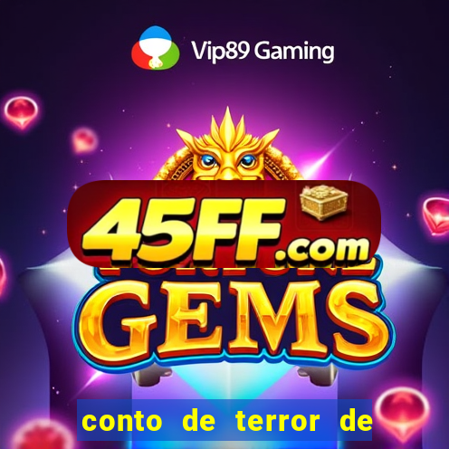 conto de terror de 15 linhas